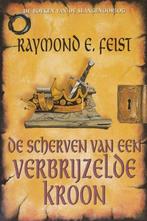 De scherven van een verbrijzelde kroon - Raymond E. Feist -, Boeken, Fantasy, Nieuw, Verzenden