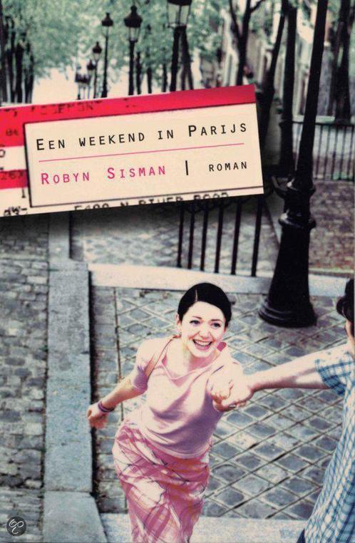 Weekend In Parijs 9789022538067 Robyn Sisman, Boeken, Romans, Gelezen, Verzenden
