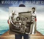 cd - Weather Report - Live... Under The Sky 83, Cd's en Dvd's, Cd's | Jazz en Blues, Verzenden, Nieuw in verpakking
