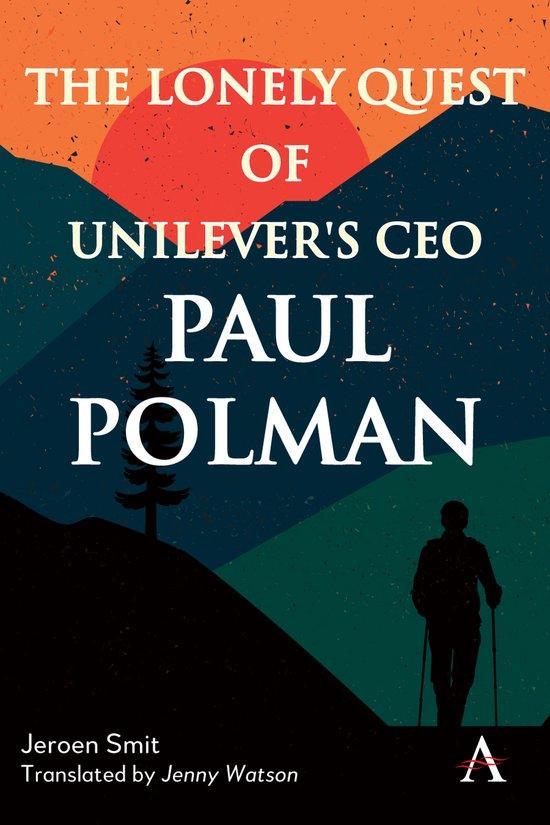 9781839988929 The Lonely Quest of Unilevers CEO Paul Polman, Boeken, Economie, Management en Marketing, Nieuw, Verzenden