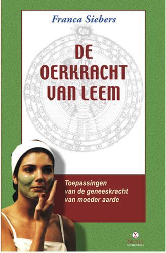 De oerkracht van leem 9789065564313 F. Siebers, Boeken, Wetenschap, Zo goed als nieuw, Verzenden