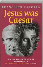 Jesus was Caesar 9789059113961 F. Carotta, Boeken, Verzenden, Gelezen, F. Carotta