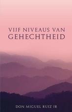Vijf niveaus van gehechtheid | 9789020209280 | Don Miguel, Zo goed als nieuw, Don Miguel Ruiz Jr