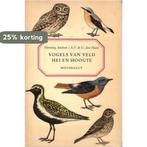 Vogels van veld hei en hoogte 9789022611142 Anthon, Boeken, Verzenden, Gelezen, Anthon