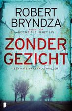 Zonder gezicht / Kate Marshall / 1 9789022588819, Boeken, Thrillers, Verzenden, Zo goed als nieuw, Robert Bryndza
