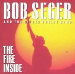 The Fire Inside Bob Seger & The Silver Bullet Band, Cd's en Dvd's, Verzenden, Nieuw in verpakking