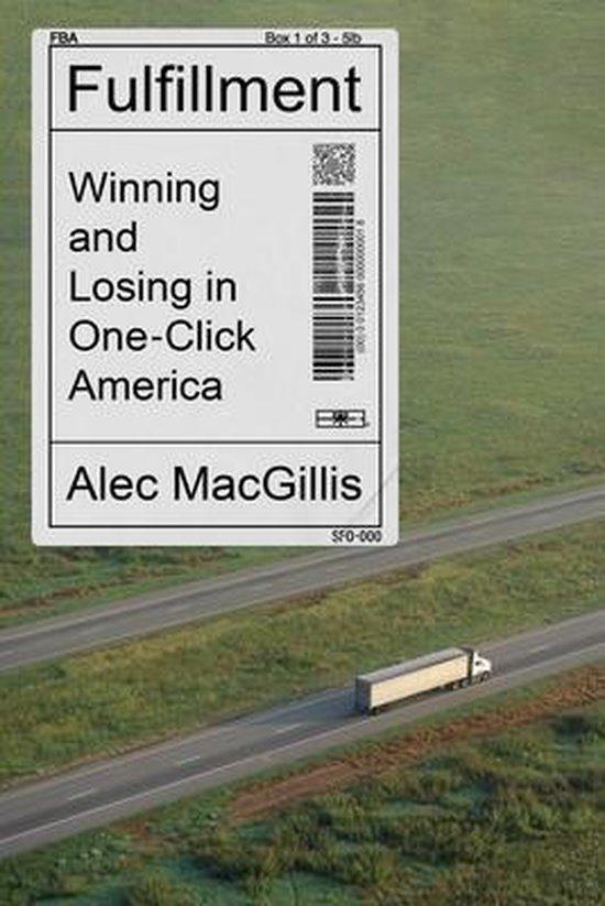 Fulfillment Winning and Losing in OneClick America, Boeken, Taal | Engels, Zo goed als nieuw, Verzenden