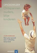 9789079729944 Ontspannen ouders, blije kinderen, Boeken, Verzenden, Gelezen, Laura Markham