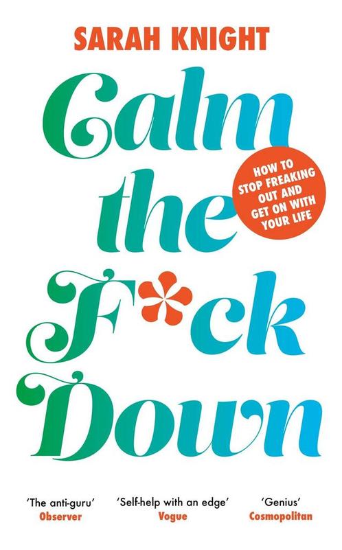 Calm the F**k Down 9781787478800 Sarah Knight, Boeken, Overige Boeken, Gelezen, Verzenden