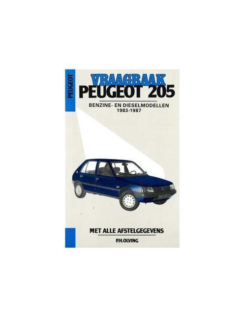 1983 - 1987 PEUGEOT 205 BENZINE DIESEL VRAAGBAAK NEDERLANDS, Auto diversen, Handleidingen en Instructieboekjes