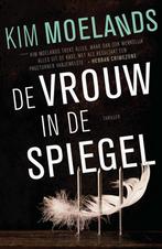 De vrouw in de spiegel 9789400505766 Kim Moelands, Verzenden, Gelezen, Kim Moelands
