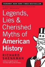 Legends, Lies & Cherished Myths of American History, Boeken, Gelezen, Richard Shenkman, Verzenden