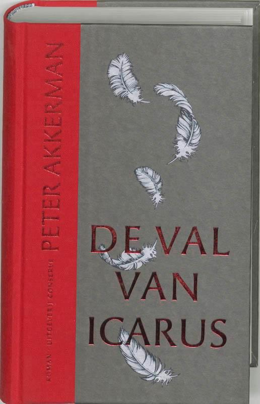 De val van Icarus 9789054291459 P. Akkerman, Boeken, Romans, Gelezen, Verzenden