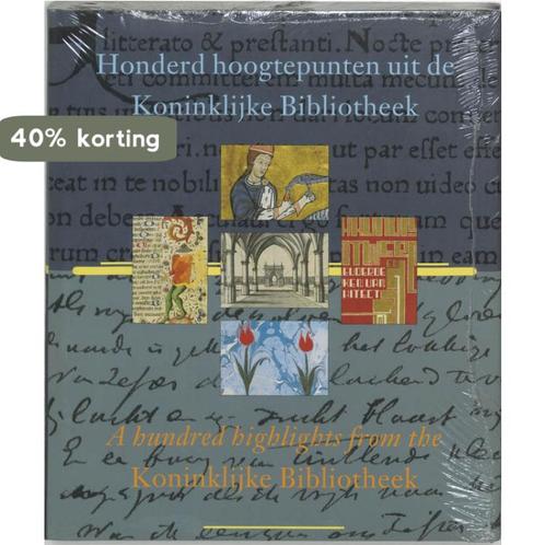 Honderd Hoogtepunten Koninklijke Bibliot 9789066304901, Boeken, Kunst en Cultuur | Beeldend, Gelezen, Verzenden